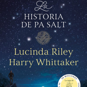 ATLAS. LA HISTORIA DE PA SALT. LAS SIETE HERMANAS, 8 - LUCINDA RILEY
