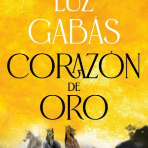 CORAZÓN DE ORO - LUZ GABÁS