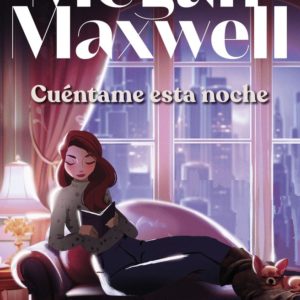 CUENTAME ESTA NOCHE - MEGAN MAXWELL