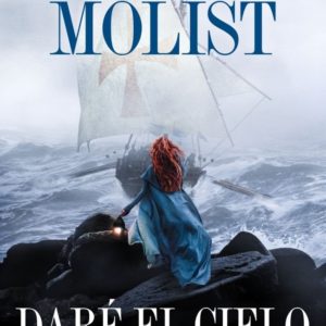 DARÉ EL CIELO POR TI - JORGE MOLIST