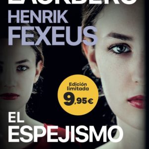EL ESPEJISMO - CAMILLA LÄCKBERG