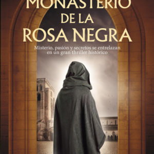 EL MONASTERIO DE LA ROSA NEGRA - JAN BARBERO