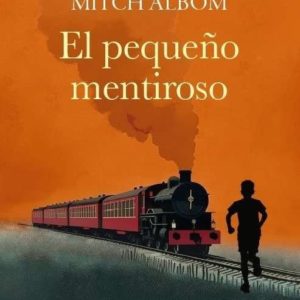 EL PEQUEÑO MENTIROSO - MITCH ALBOM