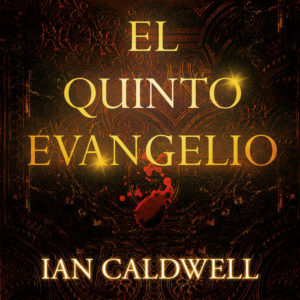 EL QUINTO EVANGELIO - IAN CALDWELL