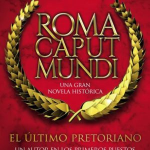 EL ÚLTIMO PRETORIANO - ANDREA FREDIANI