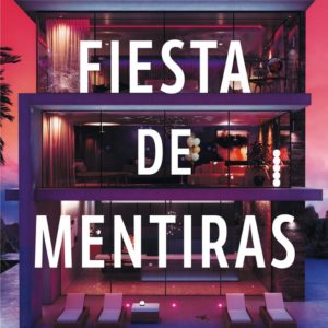 FIESTA DE MENTIRAS - KELSEY COX