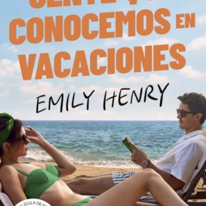 GENTE QUE CONOCEMOS EN VACACIONES - EMILY HENRY