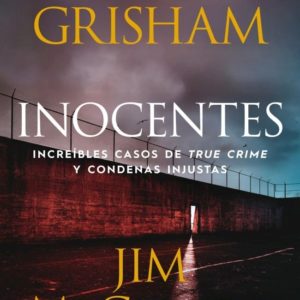 INOCENTES - JOHN GRISHAM