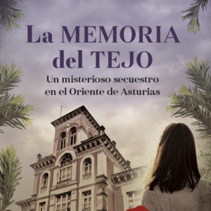 LA MEMORIA DEL TEJO - MARTA HUELVES