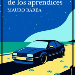 LA NOCHE DE LOS APRENDICES - MAURO BAREA