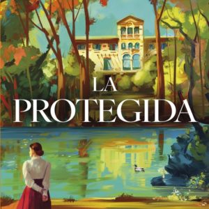 LA PROTEGIDA - RAFAEL TARRADAS BULTO