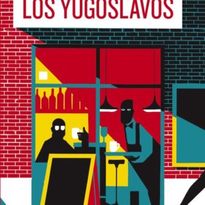 LOS YUGOSLAVOS - JUAN MAYORGA
