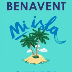 MI ISLA - ELISABET BENAVENT