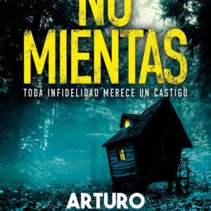 NO MIENTAS - ARTURO DEL BURGO
