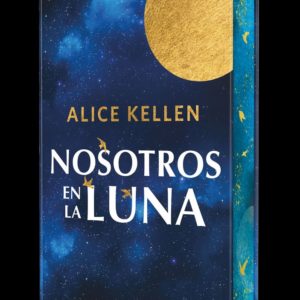 NOSOTROS EN LA LUNA (ED. ESPECIAL) - ALICE KELLEN