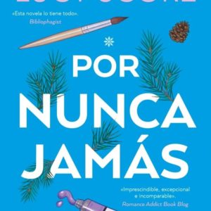 POR NUNCA JAMÁS - LUCY SCORE