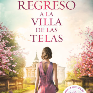 REGRESO A LA VILLA DE LAS TELAS. LA VILLA DE LAS TELAS, 4 - ANNE JACOBS