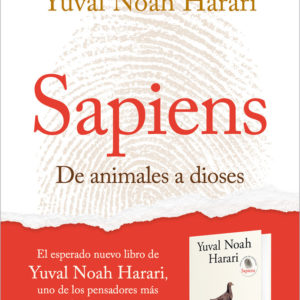 SAPIENS. DE ANIMALES A DIOSES - YUVAL NOAH HARARI