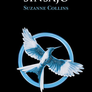 SINSAJO. LOS JUEGOS DEL HAMBRE, 3 - SUZANNE COLLINS