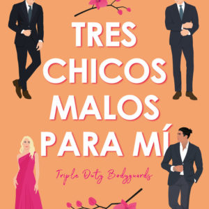 TRES CHICOS MALOS PARA MÍ - LILY GOLD